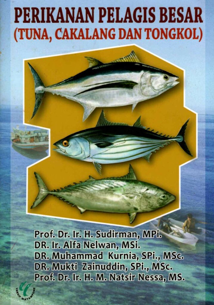 Perikanan Pelagis Besar (Tuna, Cakalang, dan Tongkol)