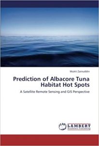 Prediction of Albacore Tuna Habitat Hot Spots A Satellite Remote Sensing and GIS Perspective